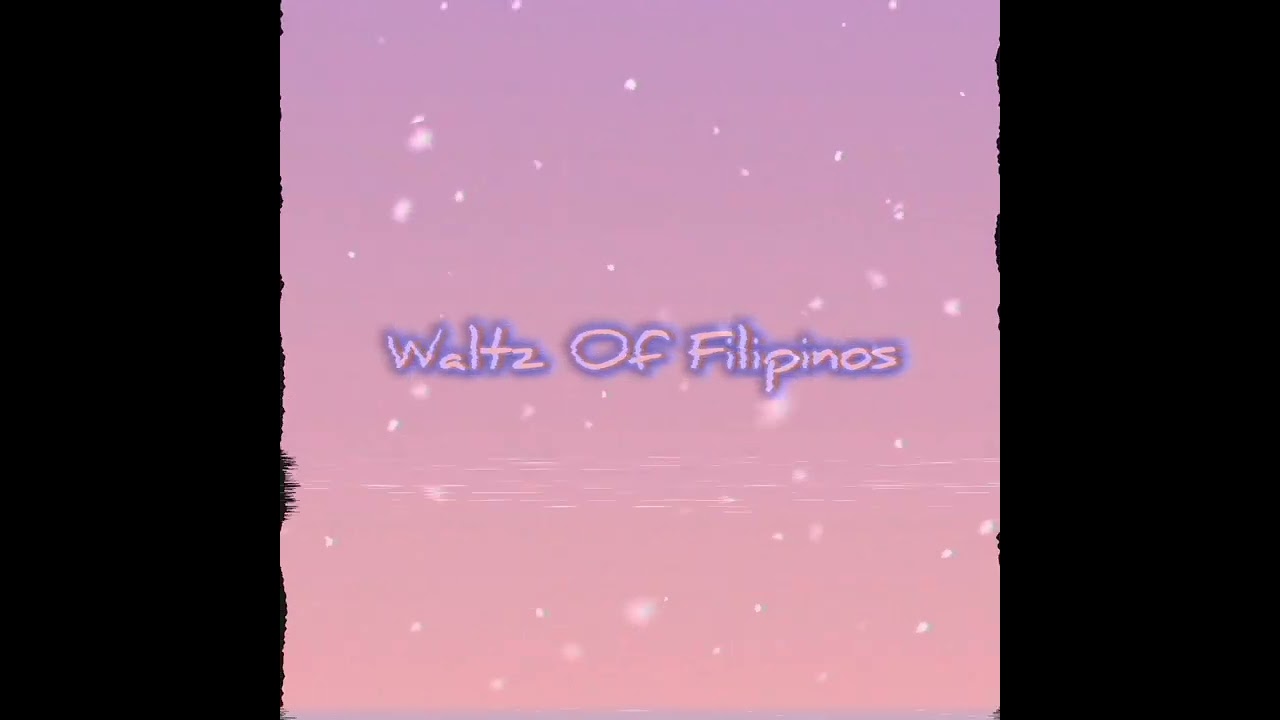 Waltz Of Filipinos | Penozen 