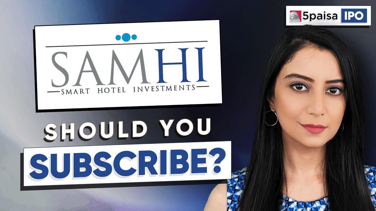 SAMHI Hotels IPO - APPLY or NOT? | SAMHI Hotels IPO Review and SAMHI Hotels IPO details