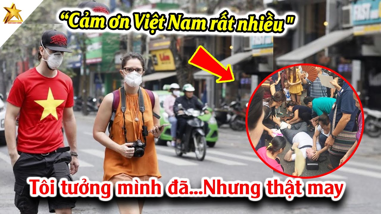 Người Nước Ngoài Bật Khóc Vì Được Người Việt Tận Tình Giúp Đỡ Khi Đứng Trước Ranh Giới Sinh Tử