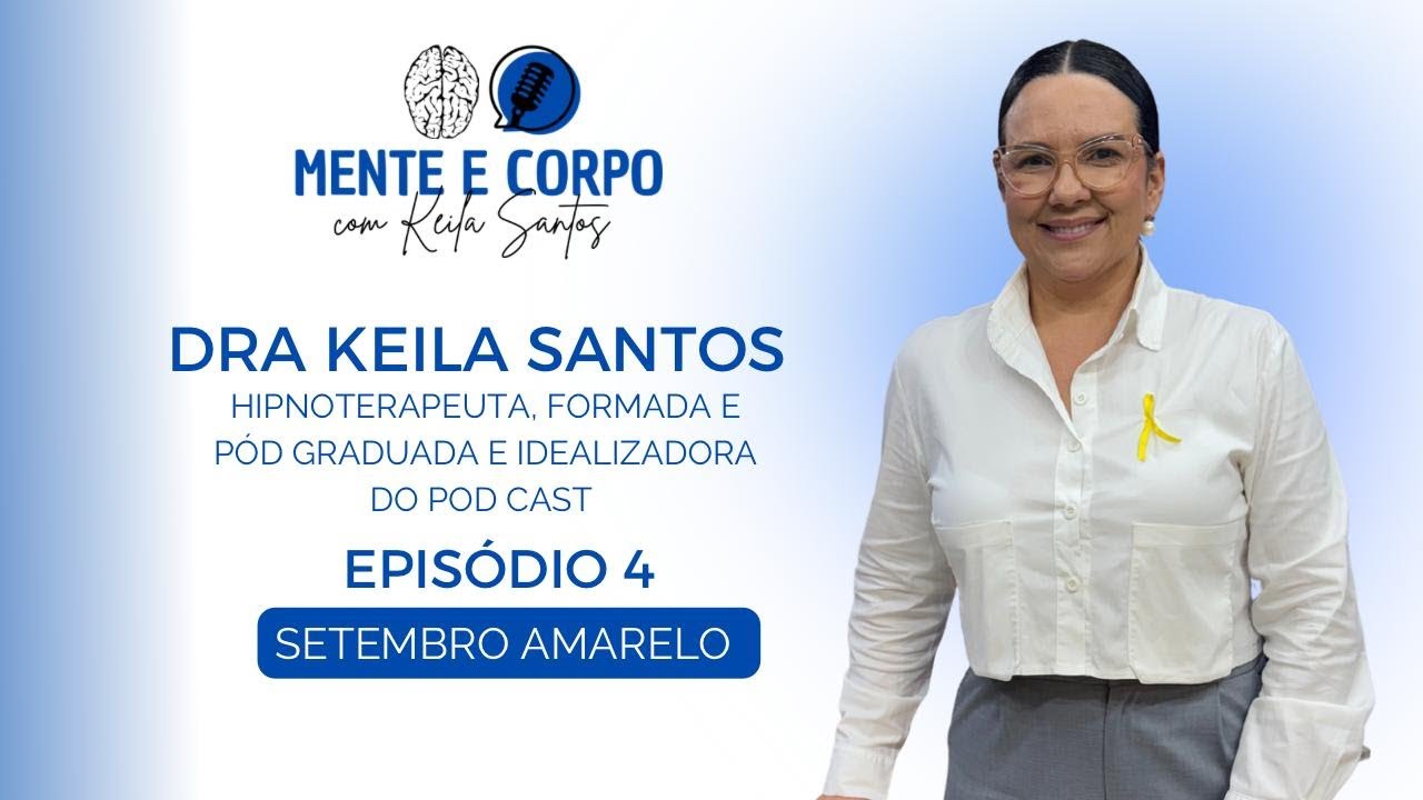 Mente e Corpo  - Teaser Ep 04/ Setembro Amarelo - Part. Mel Santos