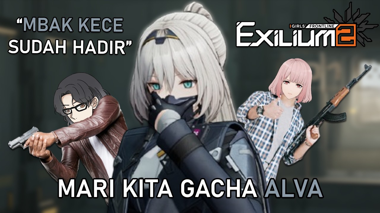 [Girls' Frontline 2 : EXILIUM] Mari kita coba buat gacha Alva! ⌊Vtuber Indonesia⌉