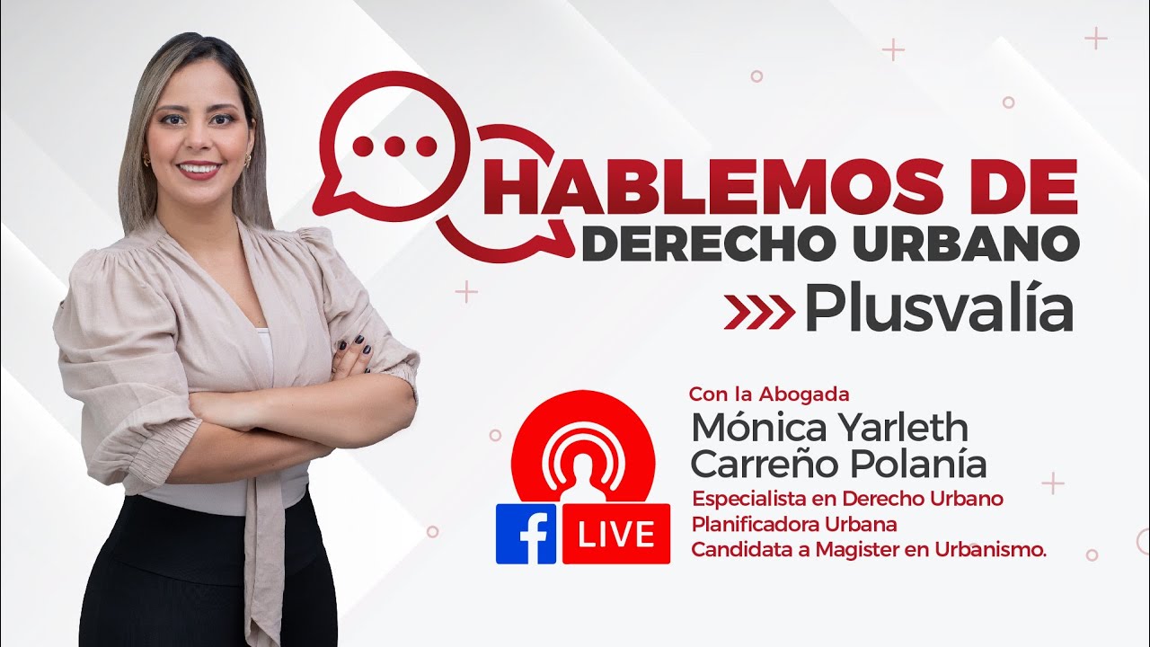 Hablemos de Derecho Urbano: Plusvalía, un instrumento de financiación en el POT👩‍💻⚖️