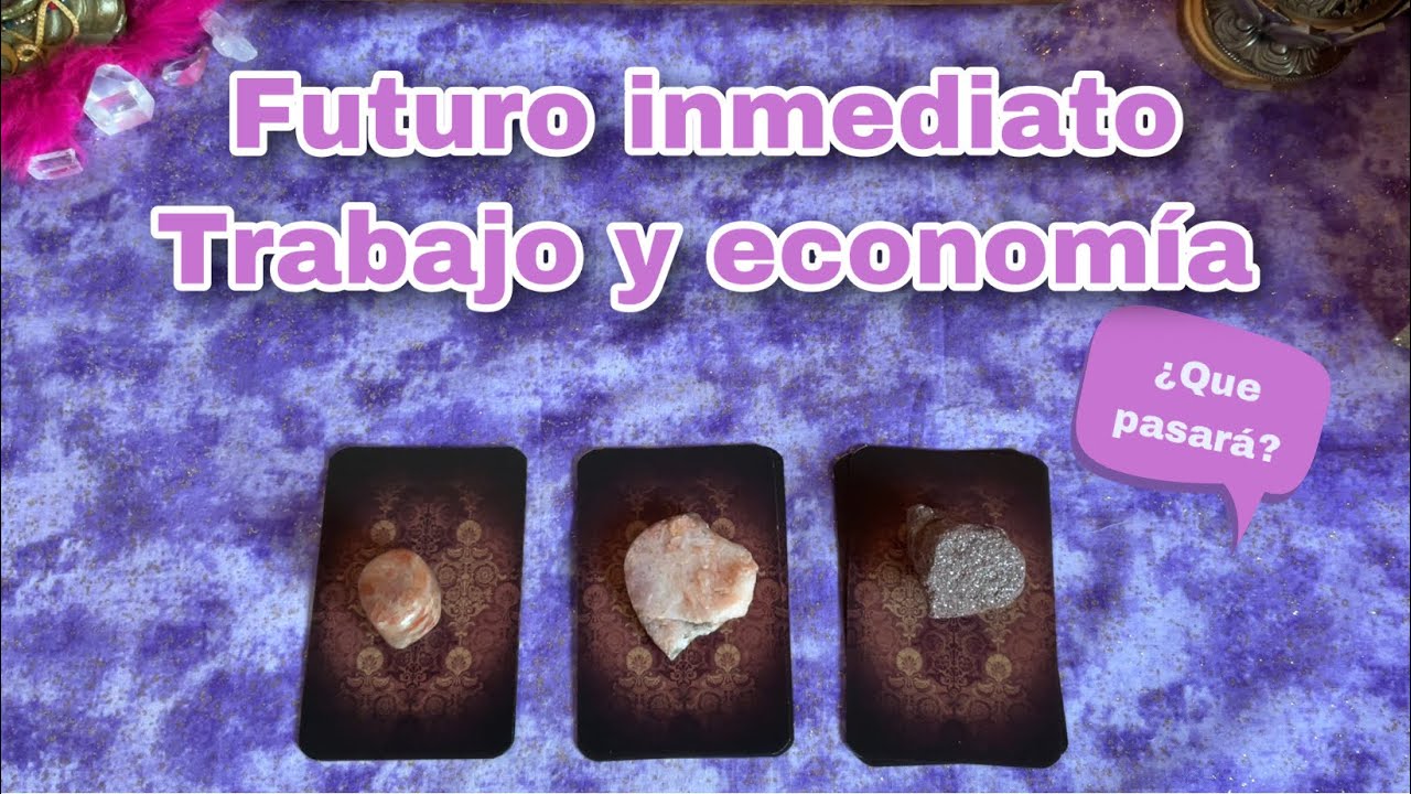 Futuro inmediato TRABAJO y ECONOMÍA 💰 Tarot INTERACTIVO