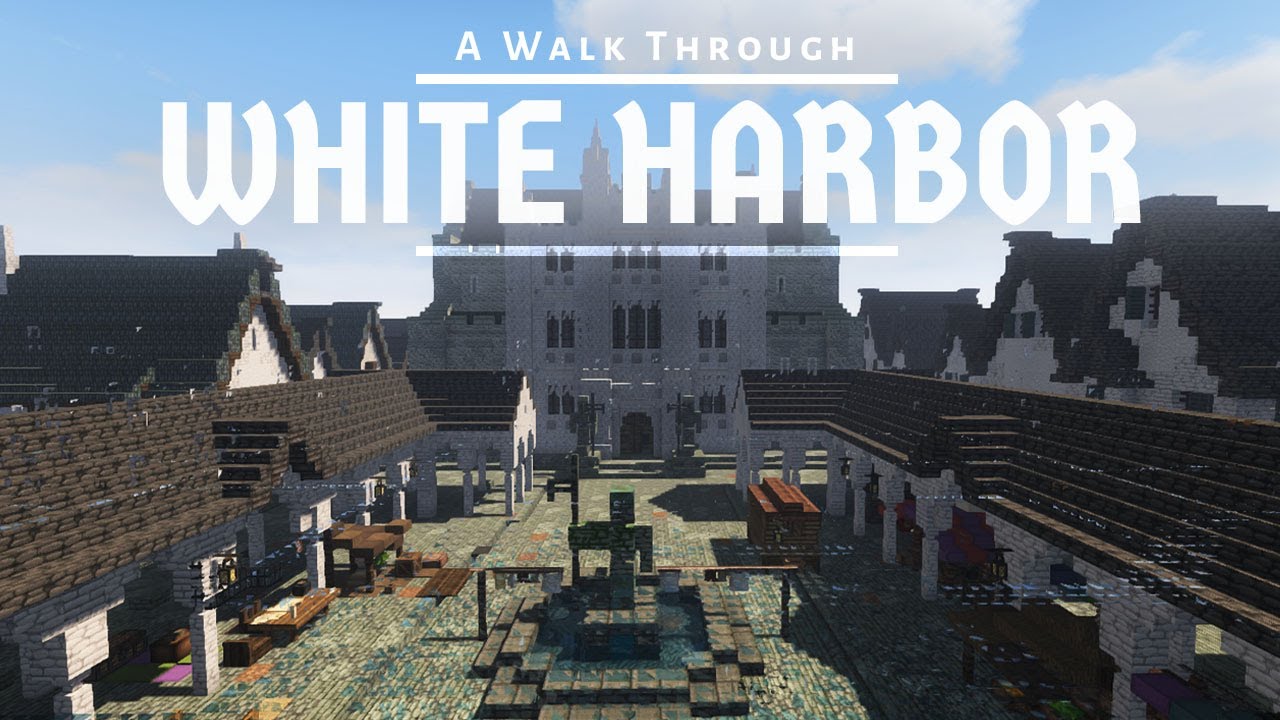 WesterosCraft Walks Episode 112: White Harbor Part 3: Inner Harbor and City
