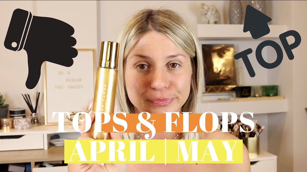 TOPS & FLOPS APRIL/MAY 2019 | GIO DREVELI |