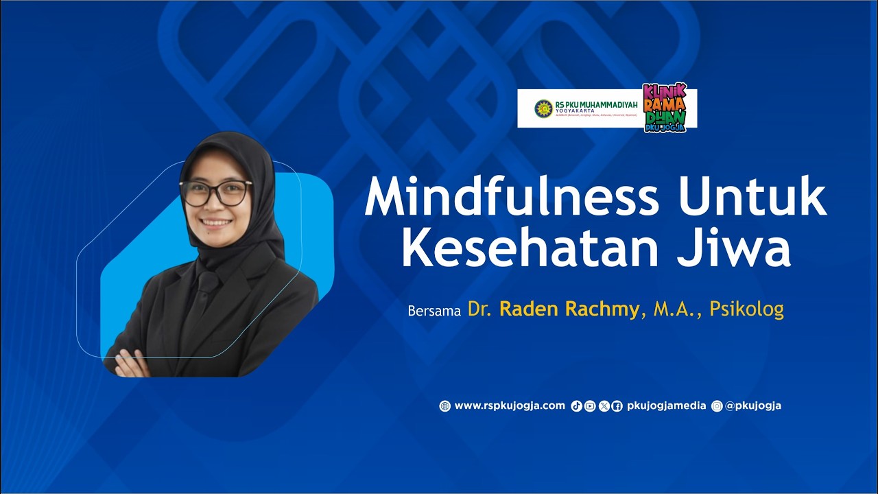 Mindfulness Untuk Kesehatan Jiwa  | KASESI – Kajian Selasa Siang