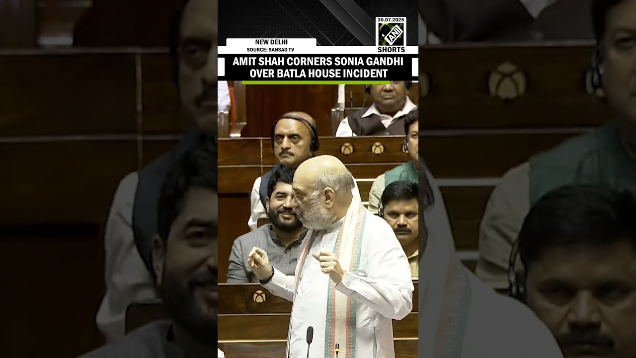 HM Amit Shah corners Sonia Gandhi over Batla House incident in Rajya Sabha