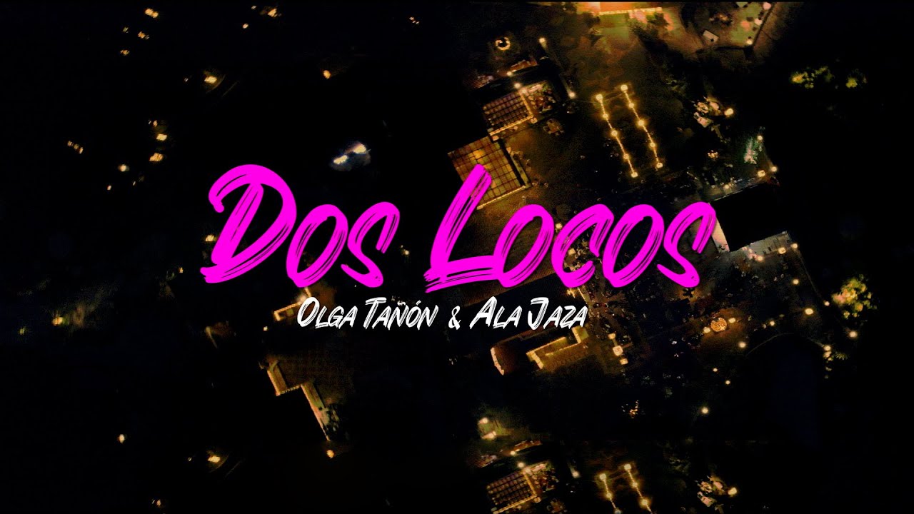 Olga Tañón & Ala Jaza - Dos Locos (Video Oficial)