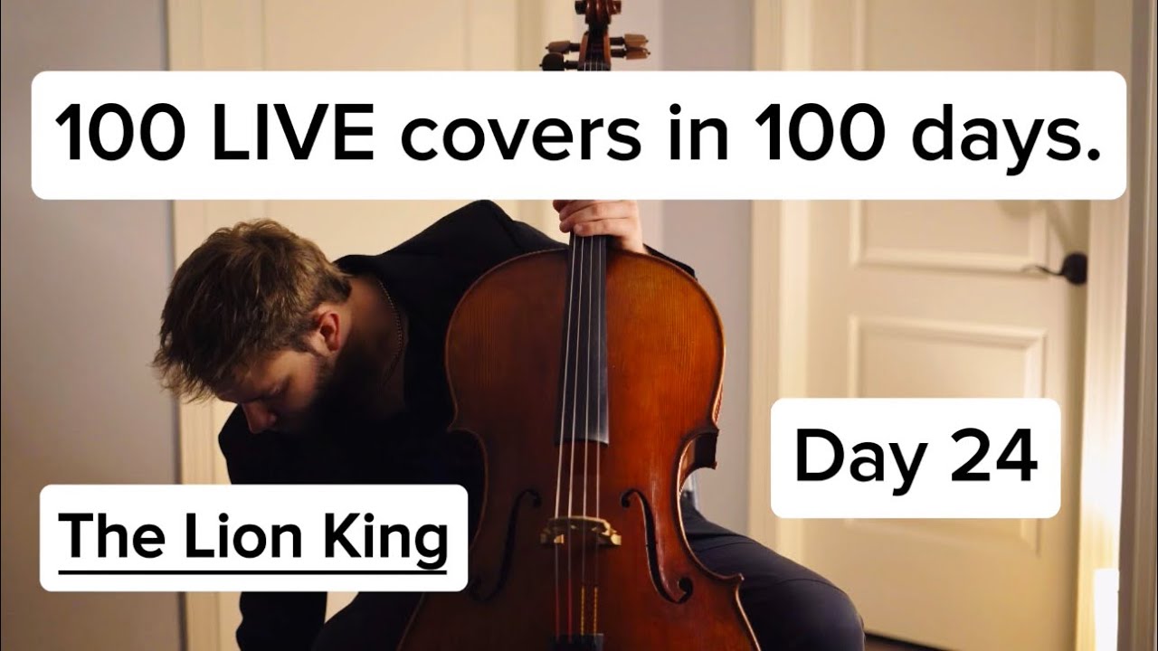 The Lion King - Cello Version (Day 24/100)