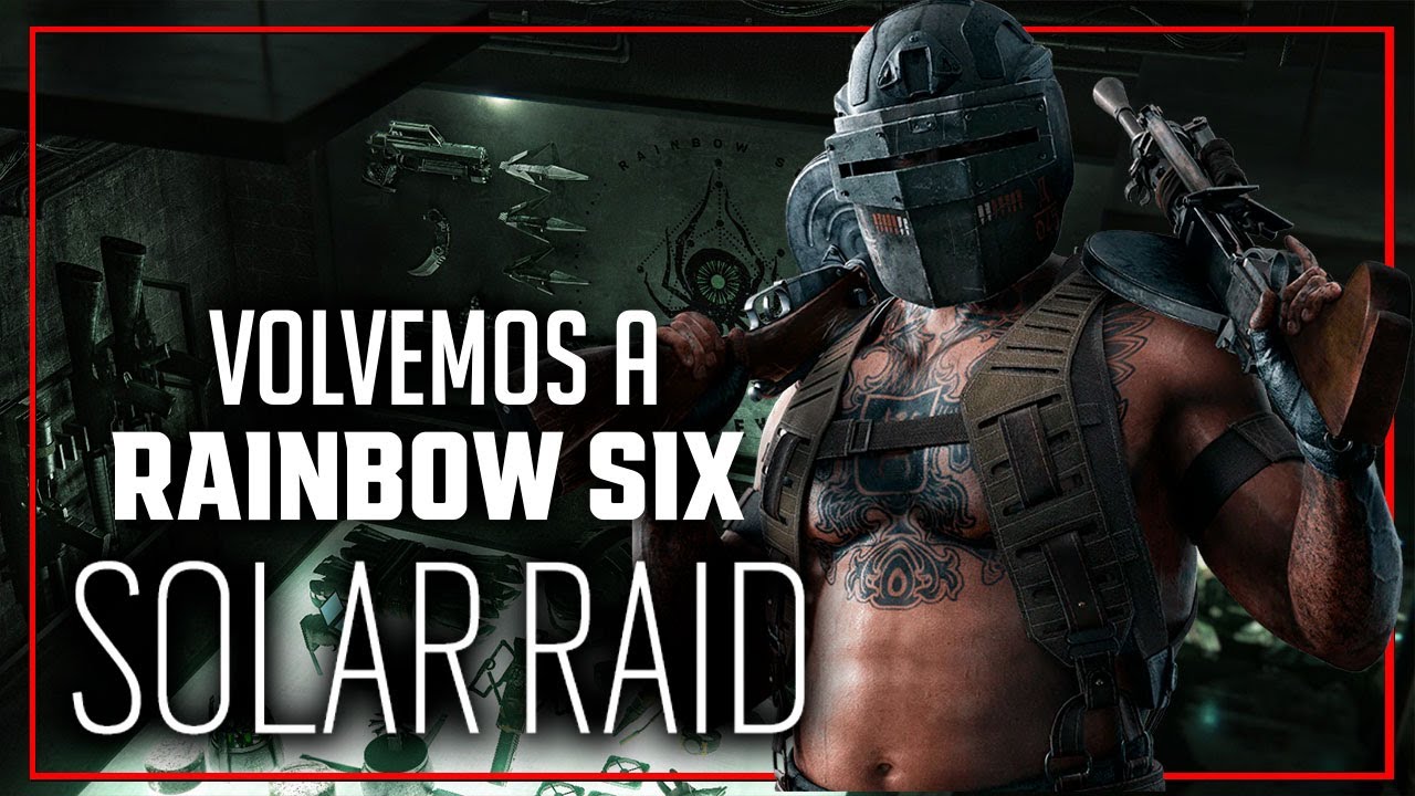 EL DREAM TEAM EN RAINBOW SIX SIEGE probando SOLAR RAID