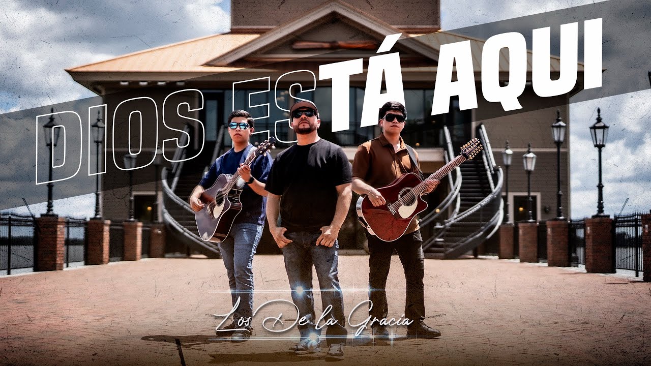 Dios Está Aquí | Los De La Gracia (Video Oficial)