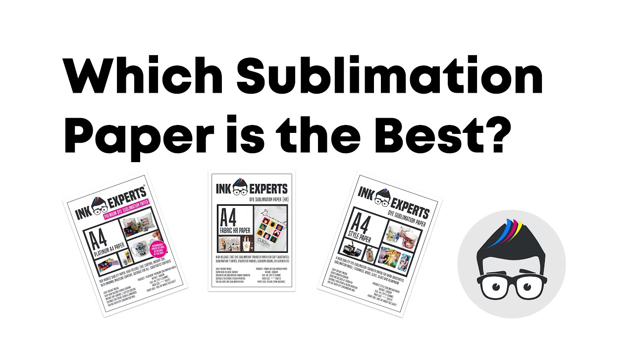 Which Sublimation Paper is Best?