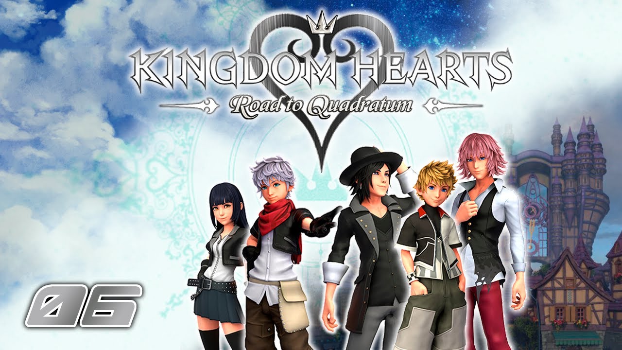 Kingdom Hearts Road to Quadratum - 06: Líderes de orden