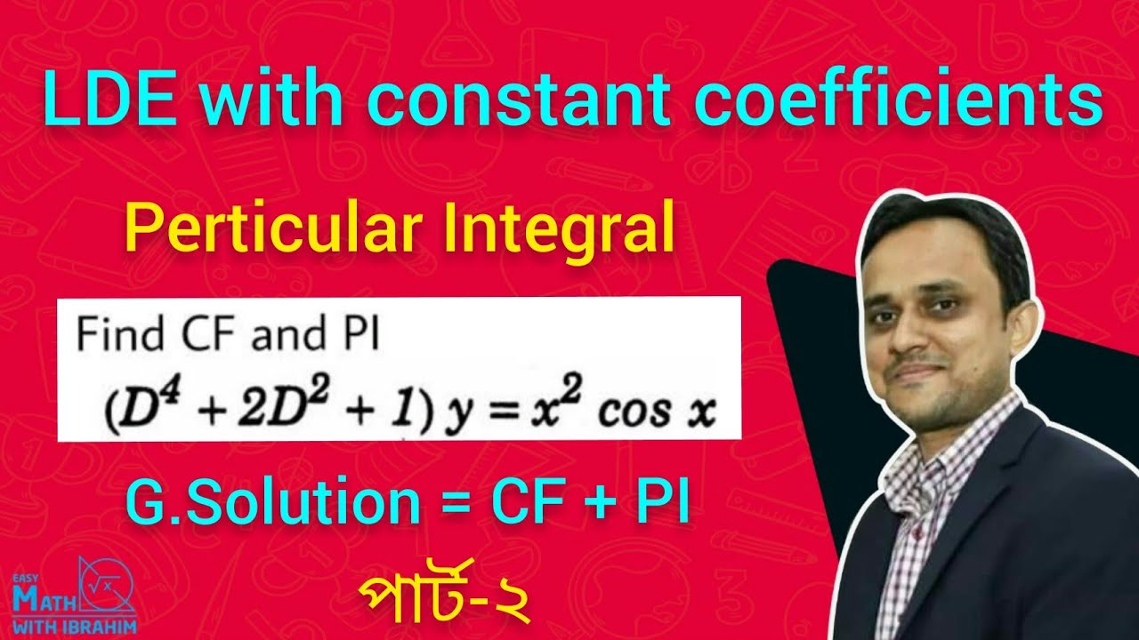 Linear Differential Equation with constant coefficients in bangla | CF & PI