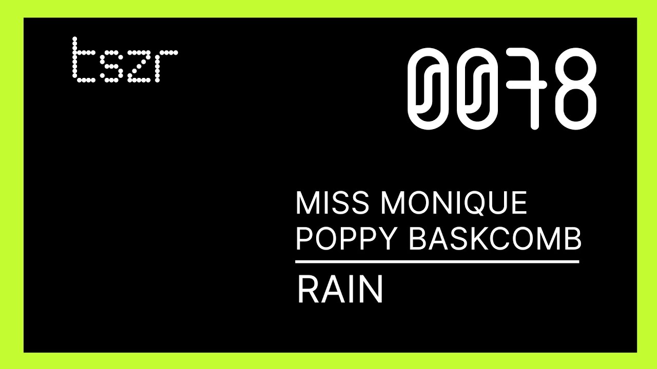 Miss Monique, Poppy Baskcomb - Rain
