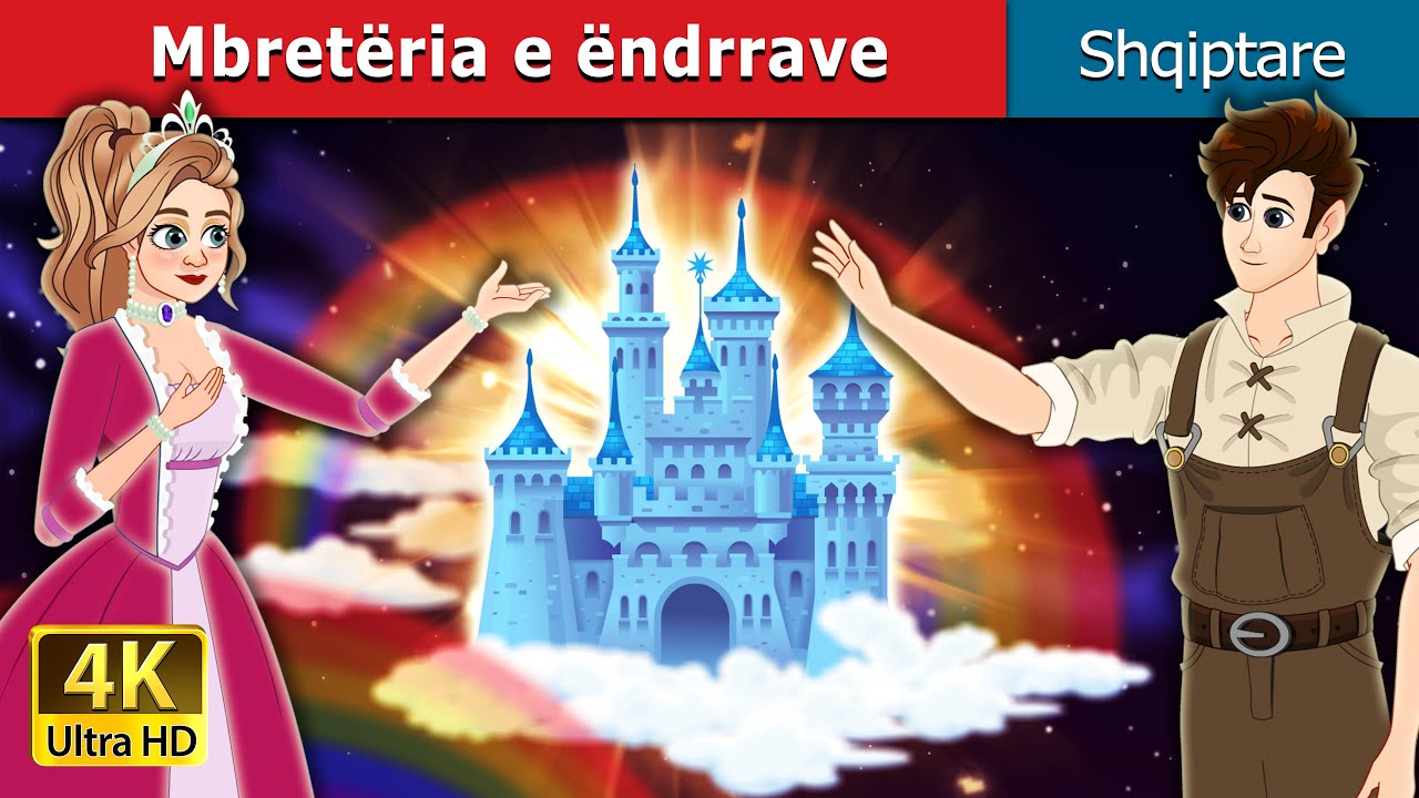 Mbretëria e ëndrrave  | The Dream kingdom in Albanian | @AlbanianFairyTales