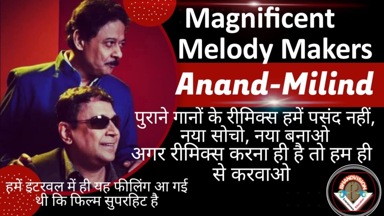 An in-depth conversation with Magnificent Melody Makers Anand-Milind | Yaadon ka Canvas| Bhandvision
