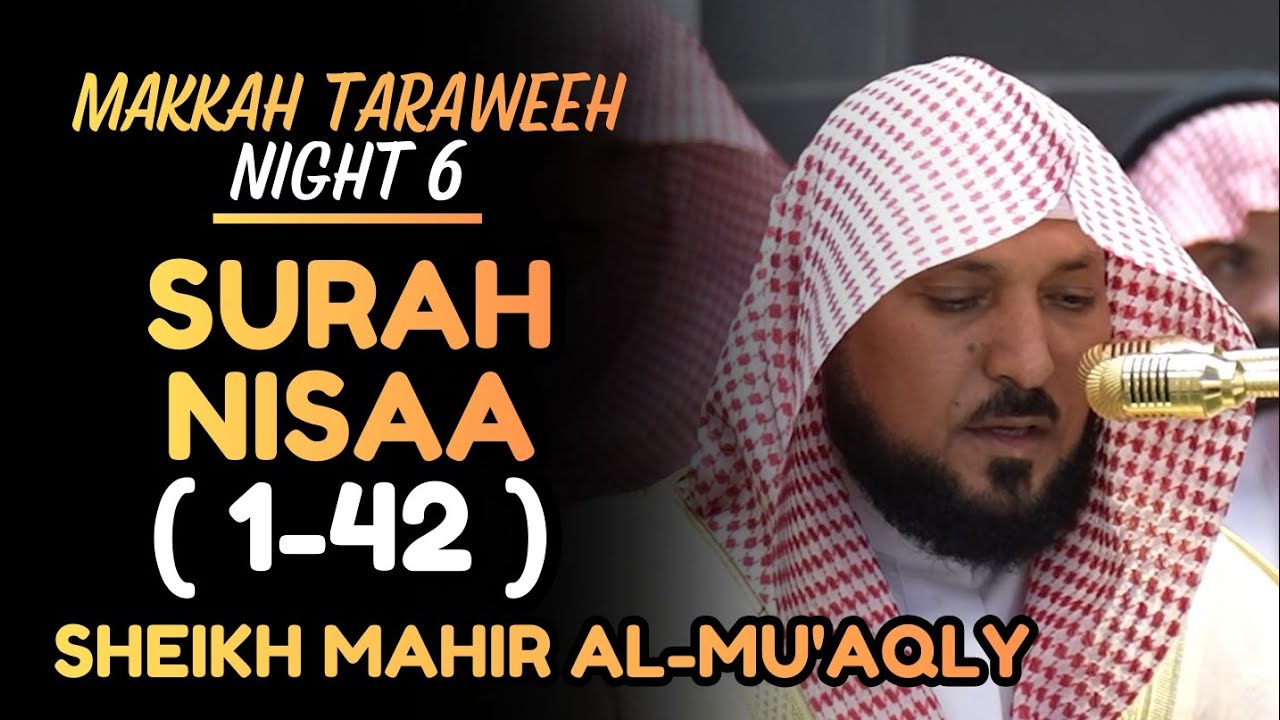 Night 6 | Surah Nisaa 1-42 | Sheikh Mahir Al-Mu'aqly | Makkah Taraweeh 1447/2026 | VOH