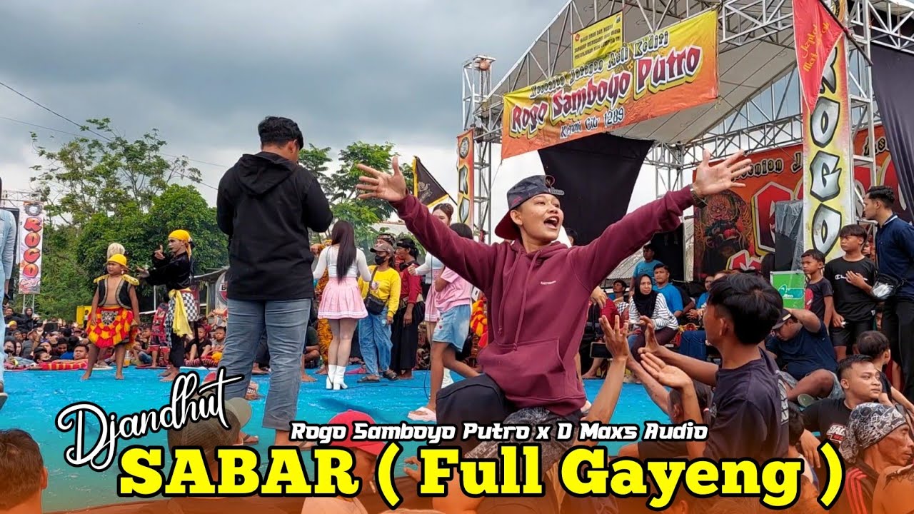 SABAR ! Lagu Djandhut Jaranan Rogo Samboyo Putro Feat D Maxs Audio