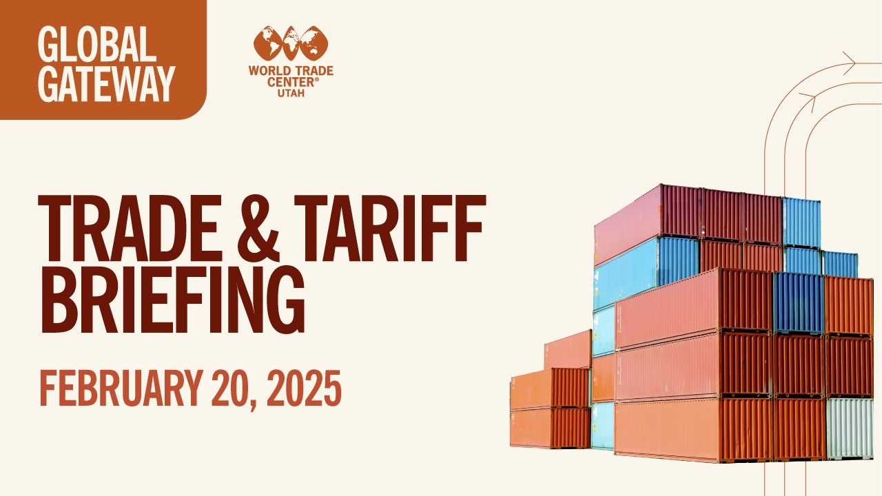 Global Gateway: Trade & Tariff Briefing 02/20