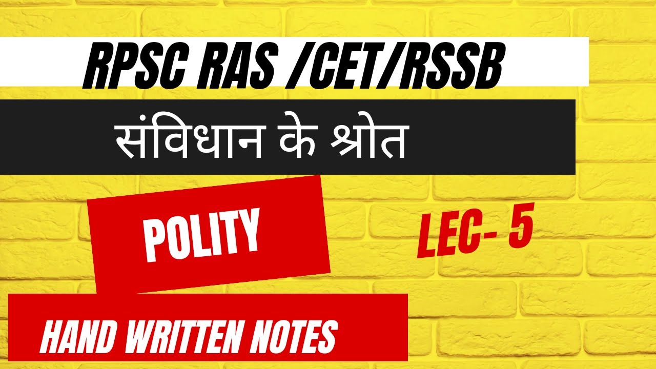 Polity for RAS 2024/CET 2024 /RSSB sources of Indian constitution @Datar Classes