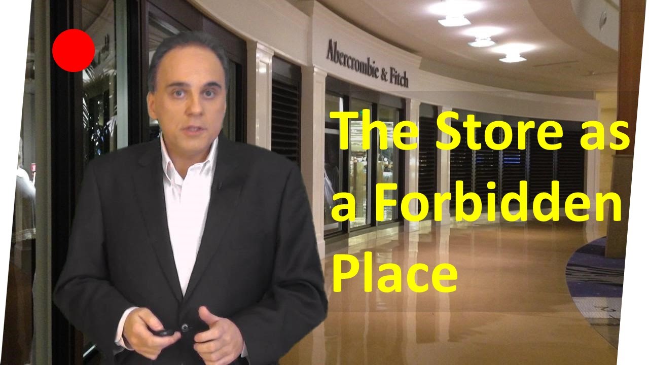 The store as a forbidden place
