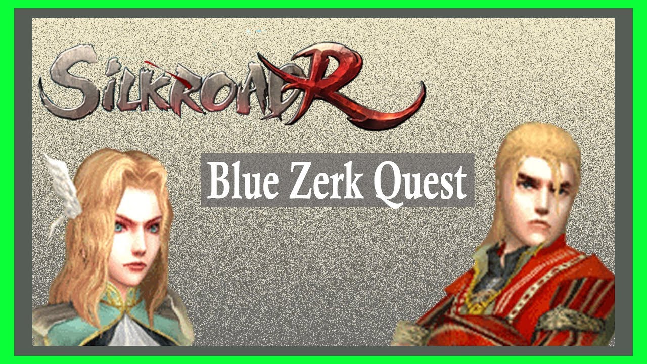 Silkroad-R Tutorial #26 Blue Zerk Quest / Knight/Captain Part 1 (German)