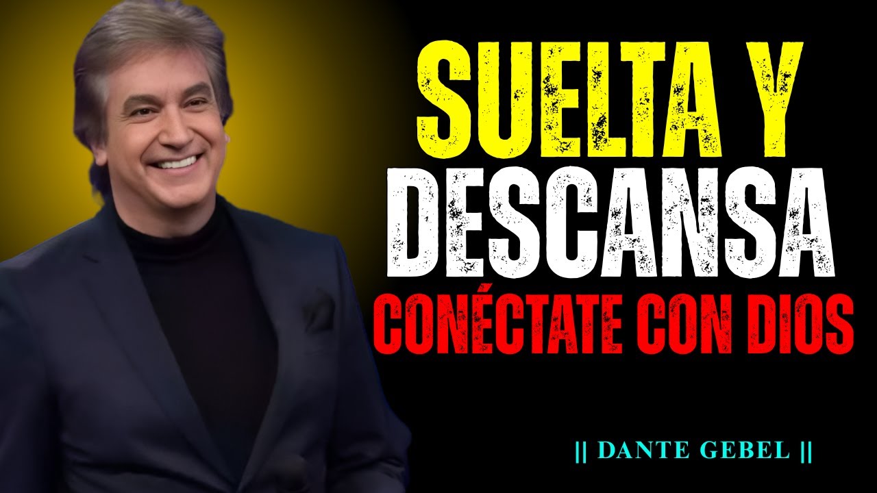 ANTES DE DORMIR ENTREGA ESTO A DIOS Y DESCANSA EN PAZ | Dante Gebel