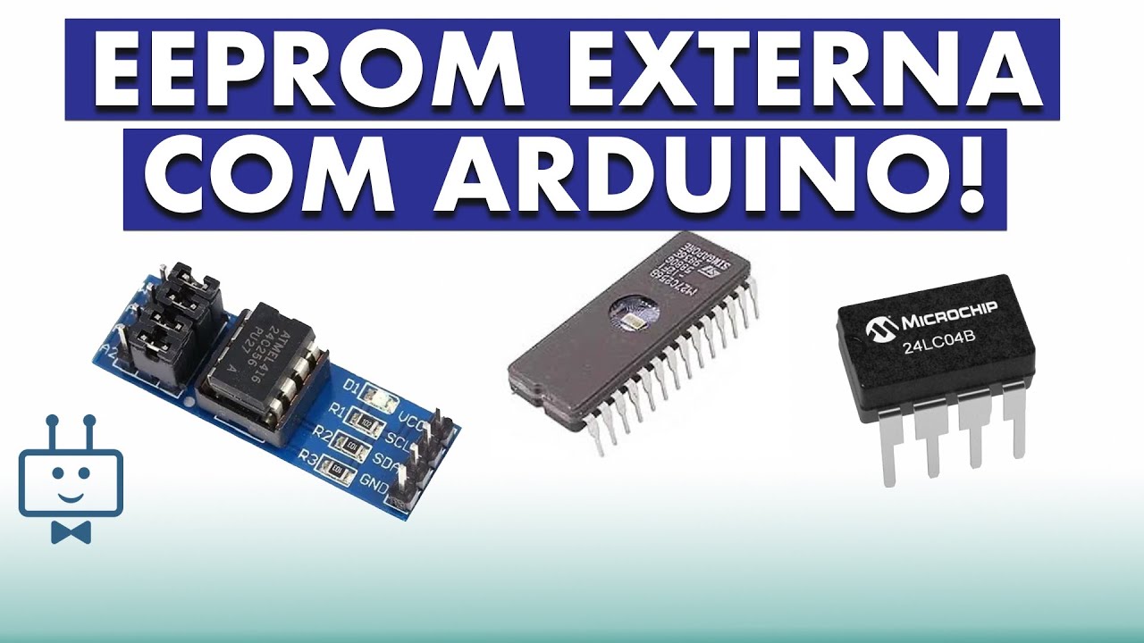 Como Utilizar uma EEPROM Externa com Arduino | EEPROM via Serial I2C