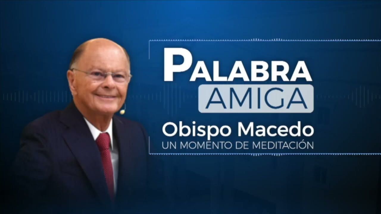 Palabra Amiga Ob Macedo 07 03 2026