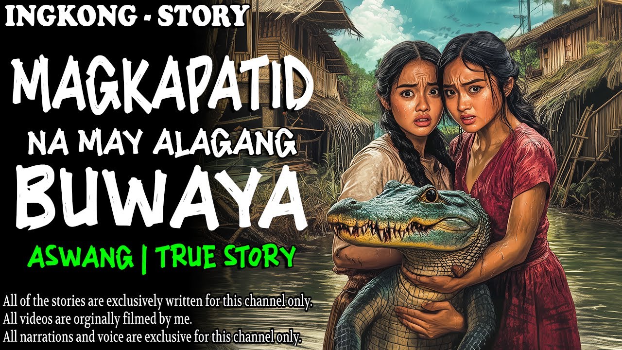 MAGKAPATID NA MAY ALAGANG BUWAYA | Kwentong Aswang | True Story