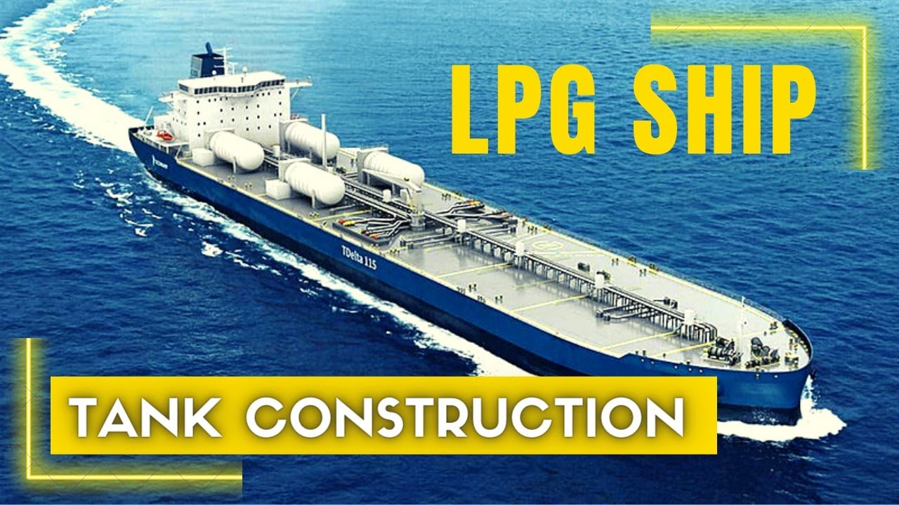 Gas carrier - Tank construction | Gas tanker operations | Gas ship operations | CARGO OPERATIONS