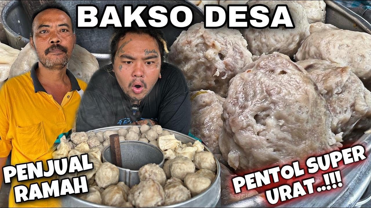 BAKSO DESA SUPER URAT KASAR…!!!!