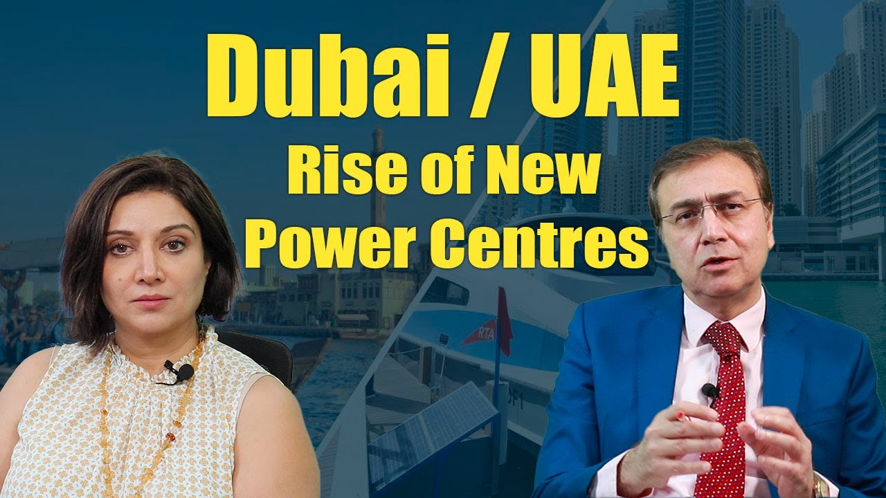 Rise of Dubai, UAE & GCC as new centers of Power | New Home for Indians & Pakistanis!