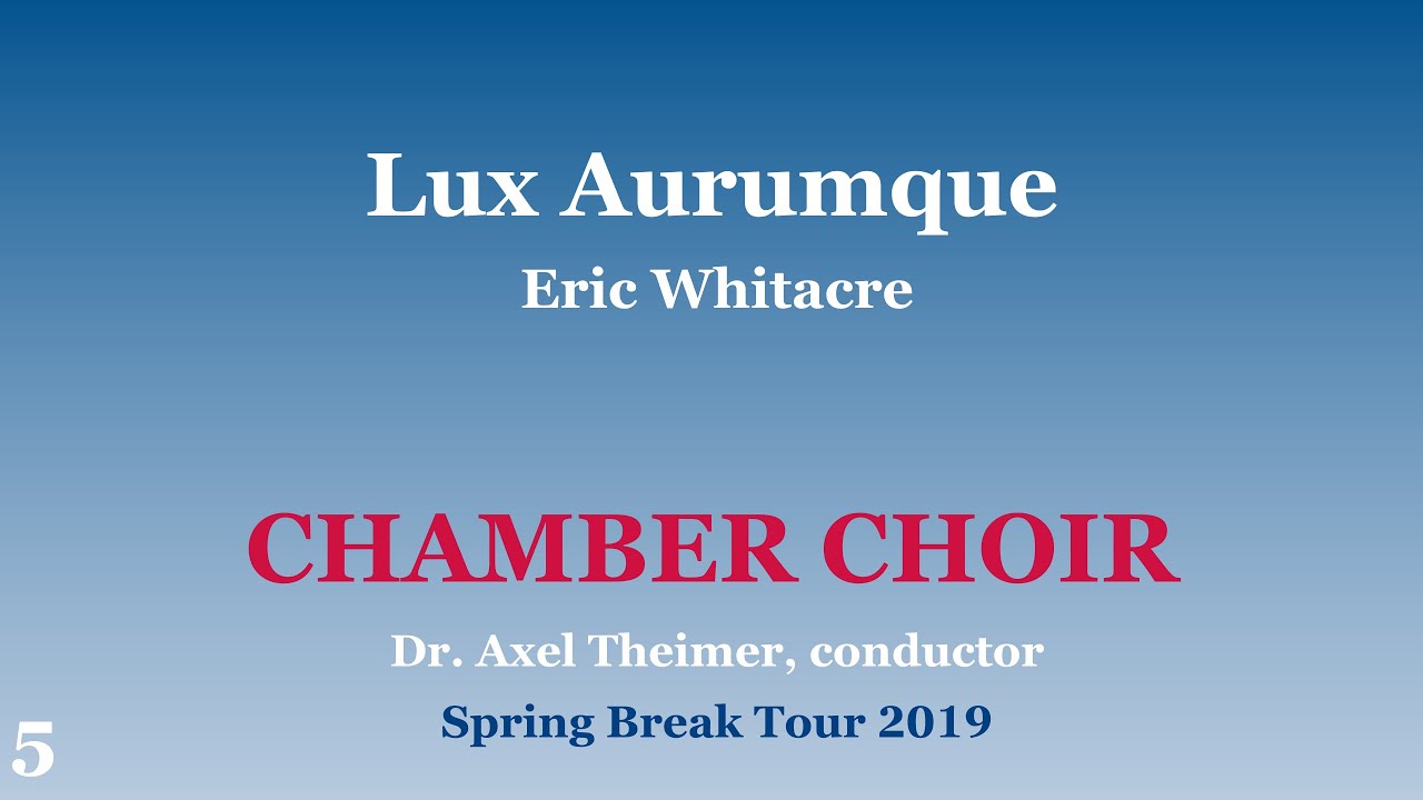 CSBSJU Chamber Choir - Lux Aurumque