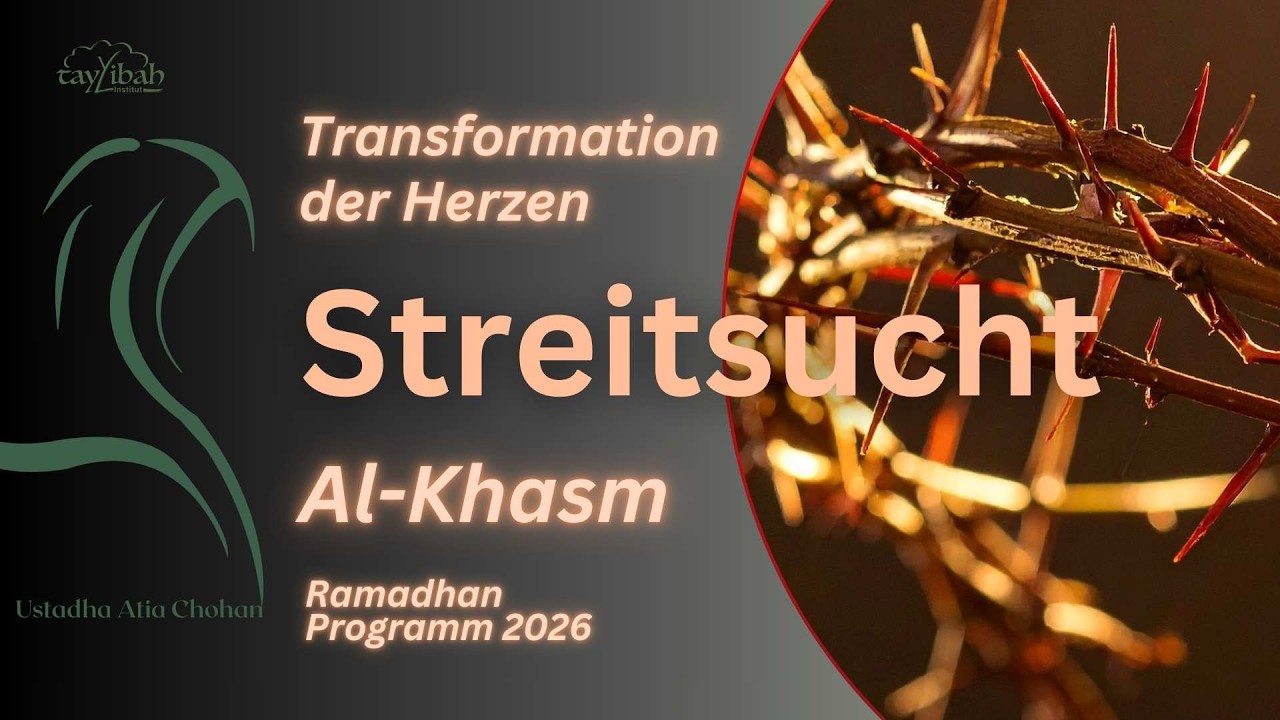 Die Streitsucht- Teil 2  Ramadhan Reihe