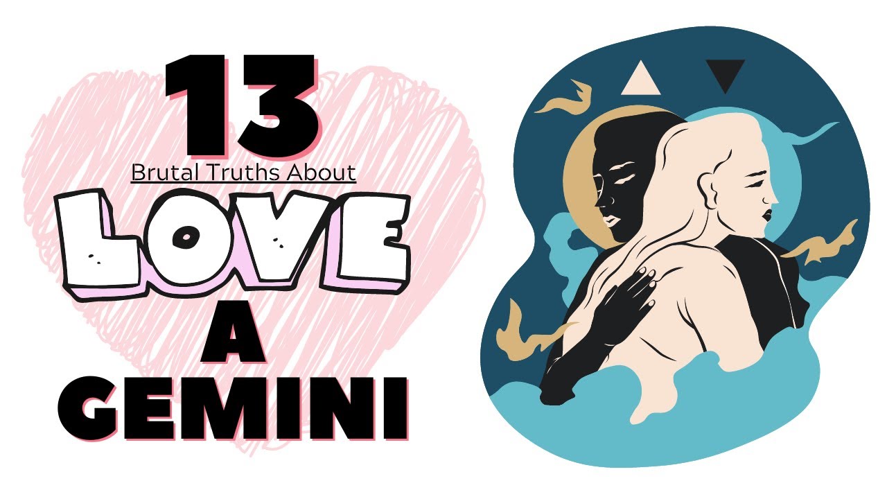 13 Brutal Truths About Loving A Gemini