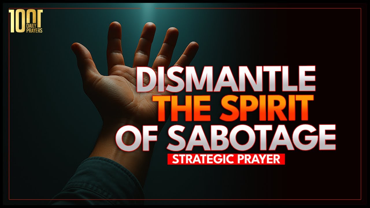 Dismantle the Spirit of Sabotage