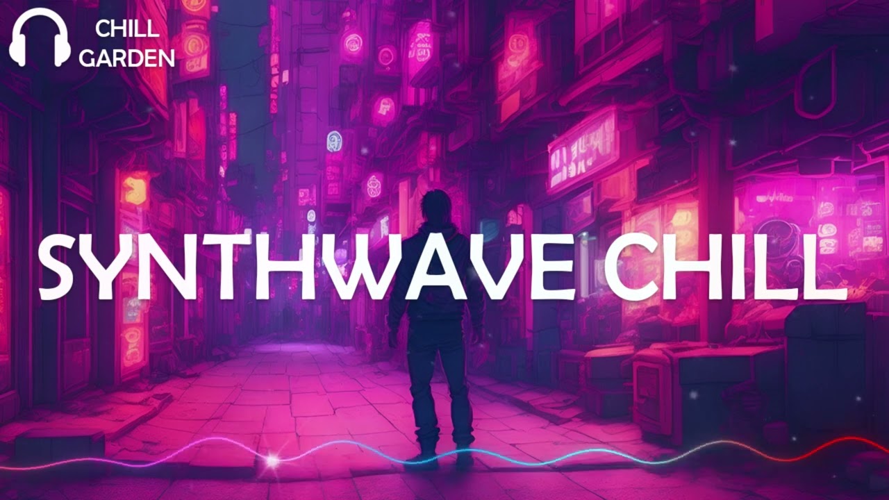ＳＹＮＴＨ ＣＨＩＬＬ🧿 [Synthpop Mix] Background Music to relax/study to