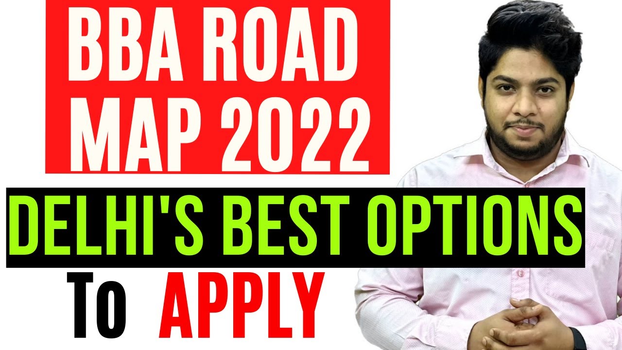BBA Admission Process in Government and Private Colleges Delhi Complete Road Map 2022