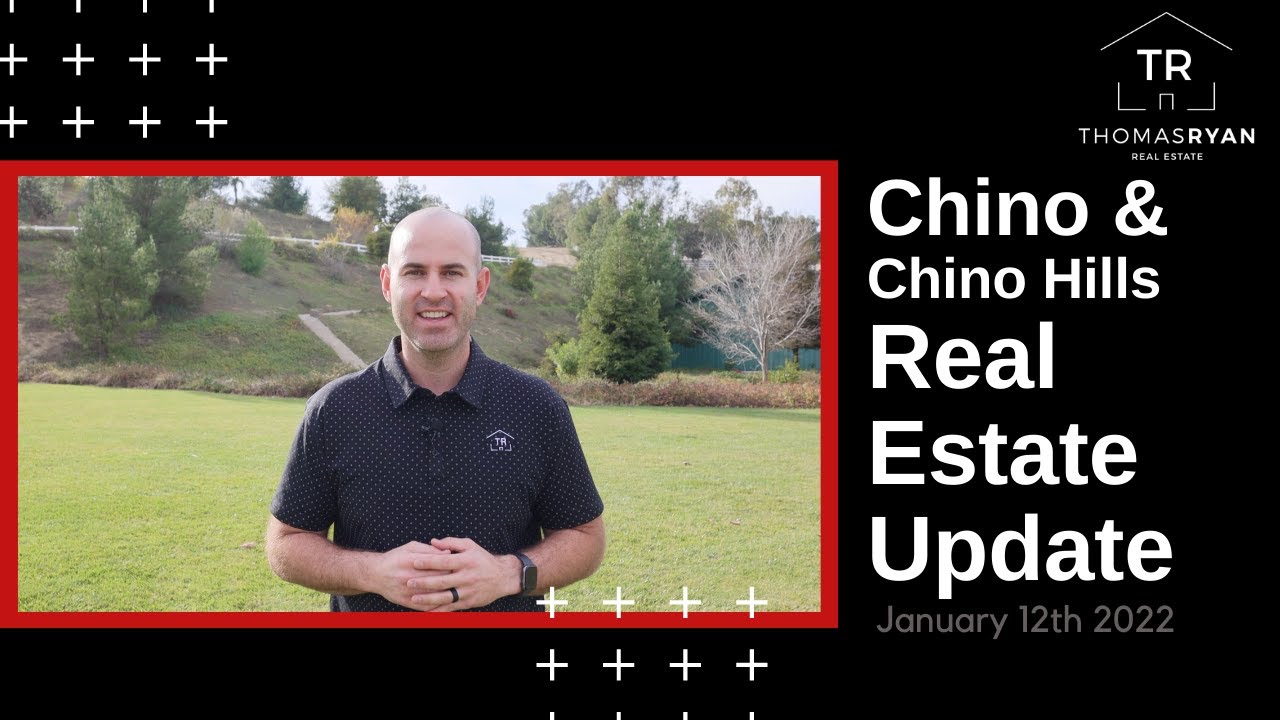 Chino and Chino Hills Real Estate Update 1/12/2022
