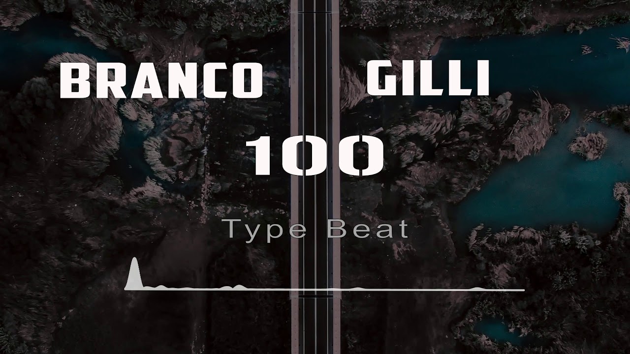 Branco x Gilli - 100 | Type Beat | (GRATIS UDEN TAGS)