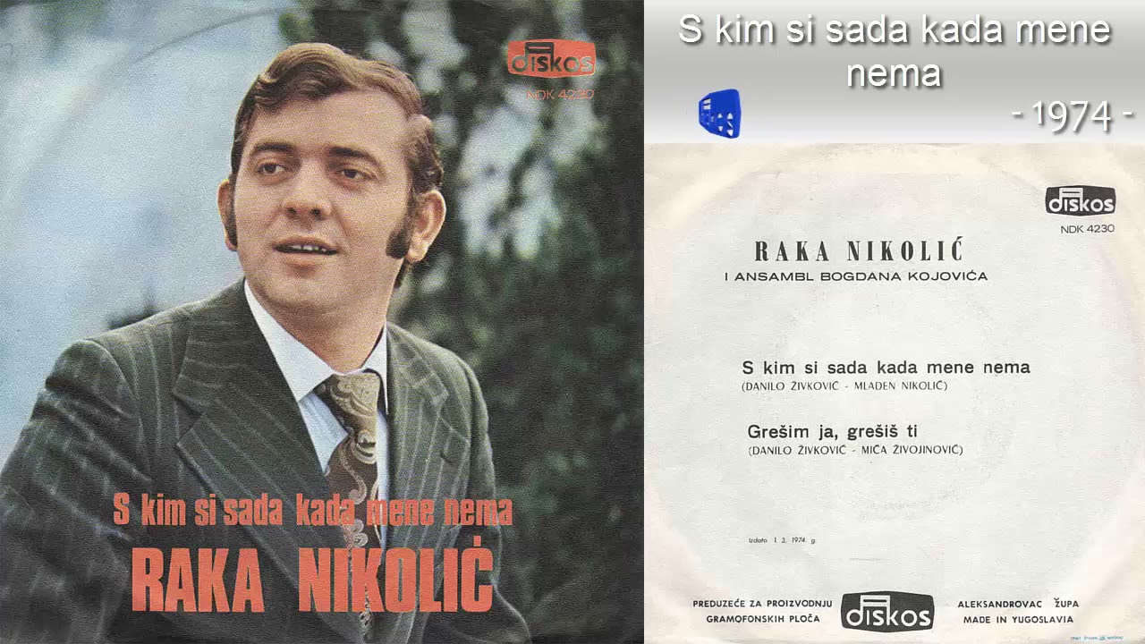 Raka Nikolic - S kim si sada kada mene nema - (Audio 1974)