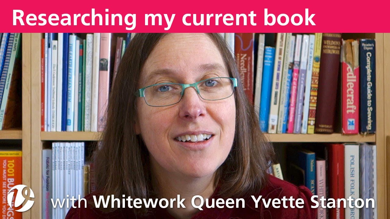 White Threads FlossTube #26 – Researching a book