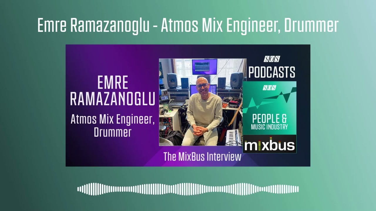 Emre Ramazanoglu - Atmos Mix Engineer, Drummer | Podcast