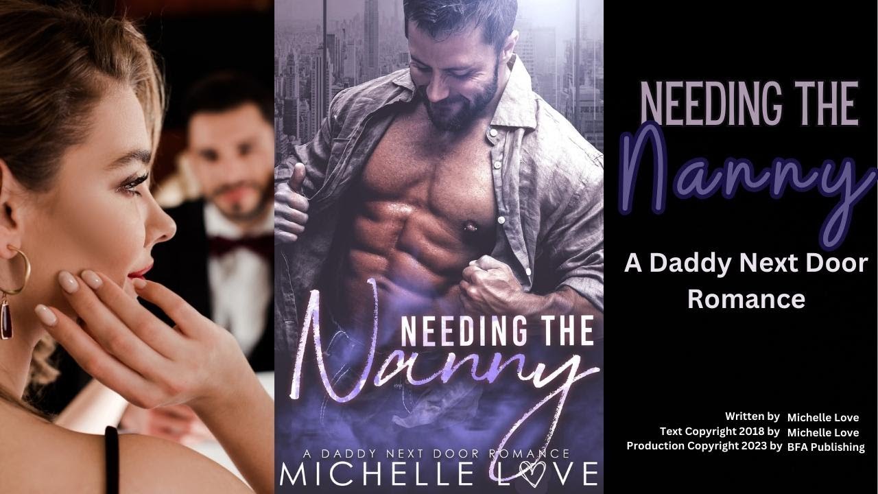 Billionaire Romance Audiobook - Needing The Nanny #audiobook #booktube #romance #books #romancebooks