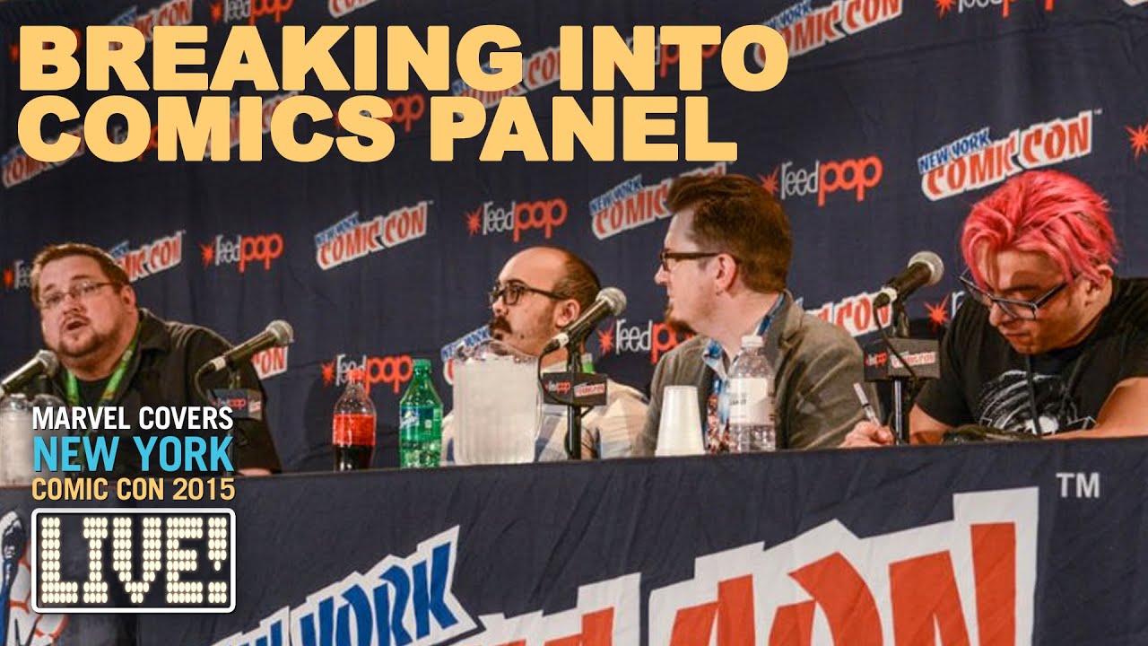 Breaking Into Comics Panel -  New York Comic Con 2015