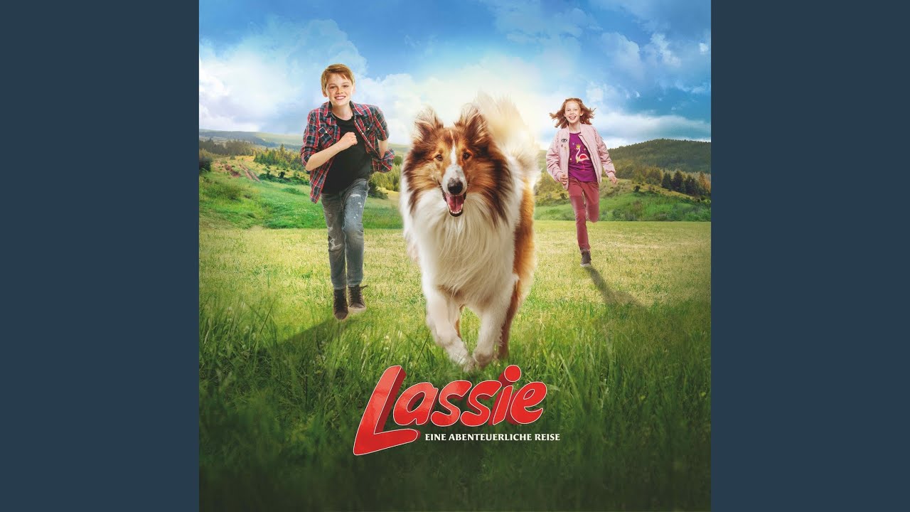 All the World (from "Lassie: Eine Abenteuerliche Reise")