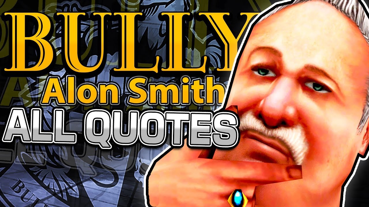 BULLY - Alon Smith (ALL VOICE LINES)