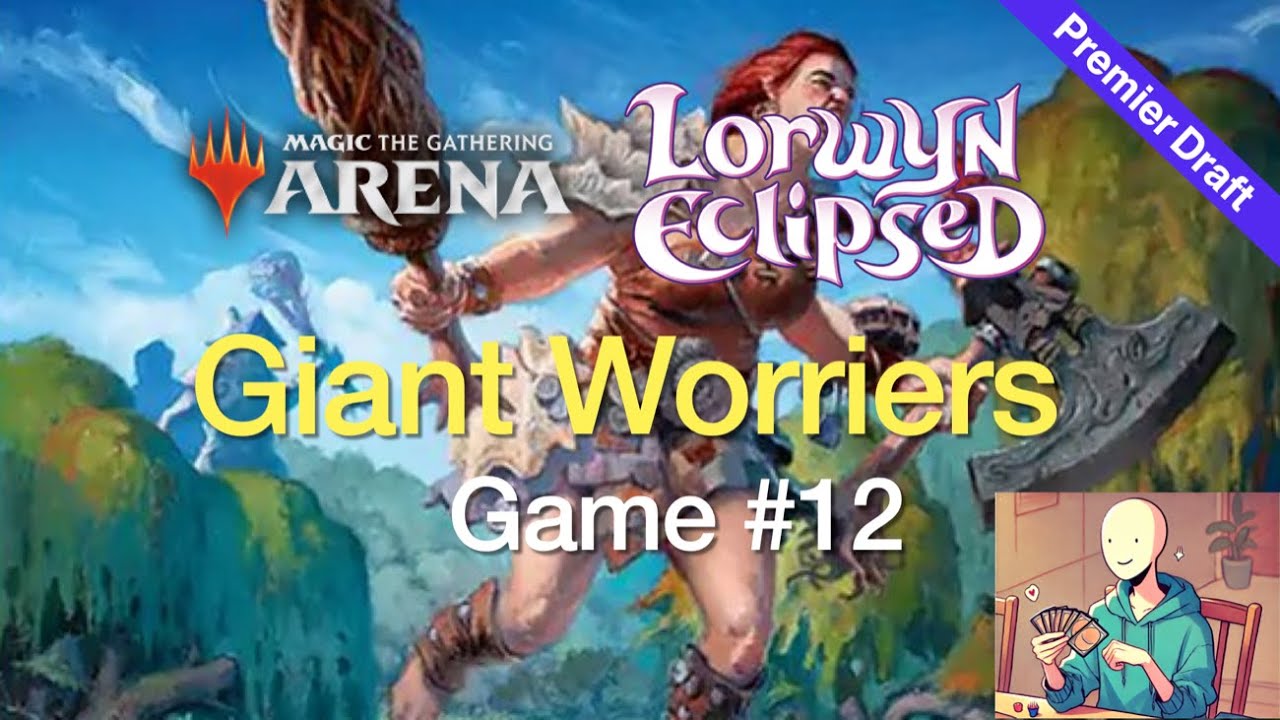 [MTG Arena] Lorwyn Eclipsed Premier Draft Game #12 Giant Worriers!
